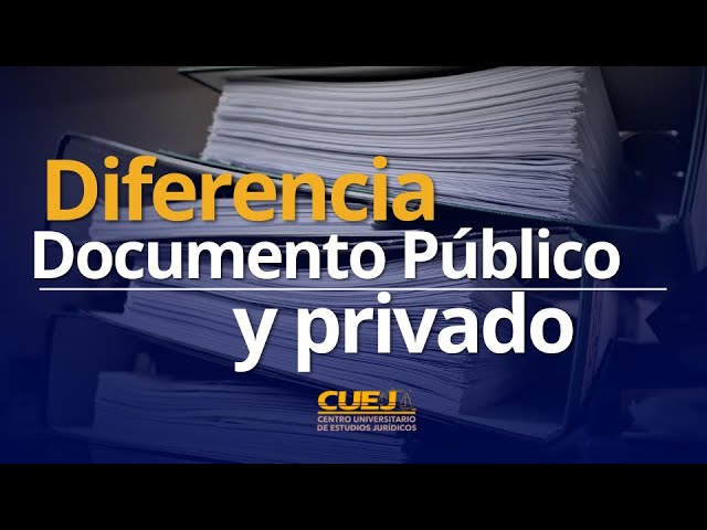 Diferencia Entre Documento Público Y Privado 0218