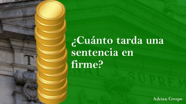 ¿Cuánto tiempo se tarda en emitir una sentencia?